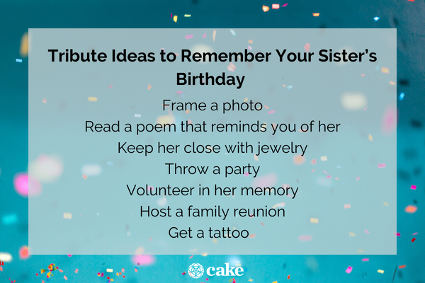 Tribute ideas to remember a sister's birthday